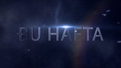 BU HAFTA (Fragman 9)
