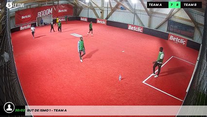 But de Ismo 1 - Team A