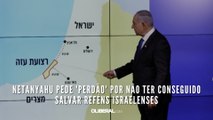 Netanyahu pede 'perdão' por não ter conseguido salvar reféns israelenses