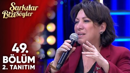 Şarkılar Bizi Söyler 49. Bölüm 2. Tanıtım