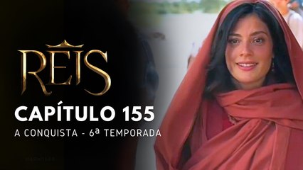 NOVELA REIS - CAPÍTULO 155