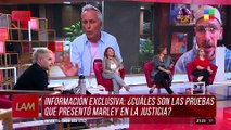  EXCLUSIVO LAM: Las PRUEBAS que presentó MARLEY ante la Justicia