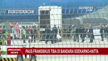 BREAKING NEWS! Detik-detik Kedatangan Paus Fransiskus di Indonesia