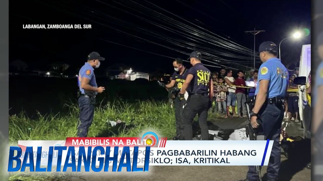 Isa, patay matapos pagbabarilin habang sakay ng motorsiklo; isa, kritikal | Balitanghali