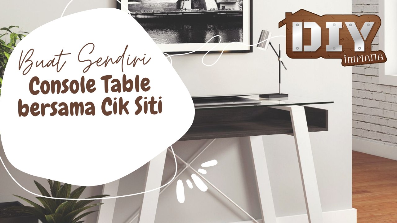 Terbaik Cik Siti ni buat DIY Console Table  Cantik pula tu ❤ Boleh jadi inspirasi buat anda ✨