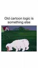 In old cartoons, you could not expect what happens next