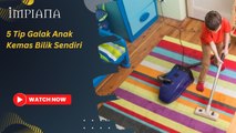 5 Tip Galak Anak Kemas Bilik Sendiri