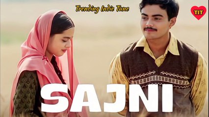 Sajni Song | Arijit Singh, Ram Sampath | Laapataa Ladies