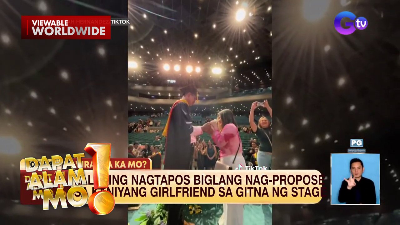 Lalaki, nag-propose sa kanyang girlfriend ng gitna ng kanyang graduation | Dapat Alam Mo!