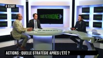 SMART PATRIMOINE - Actions : quelle stratégie après l'été ?