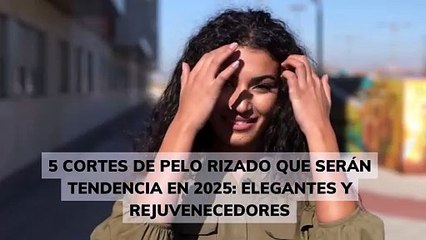 5 cortes de pelo rizado que serán tendencia en 2025 elegantes y rejuvenecedores