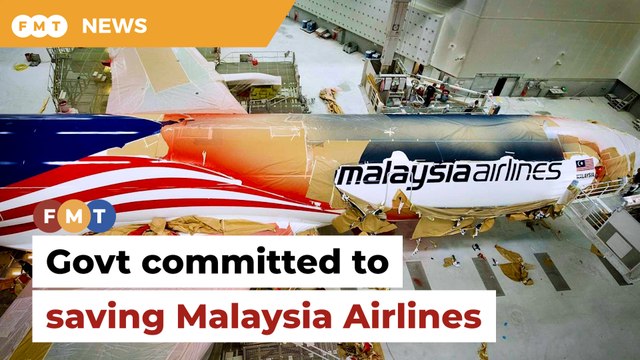 Govt committed to save Malaysia Airlines by any reasonable means, says PM