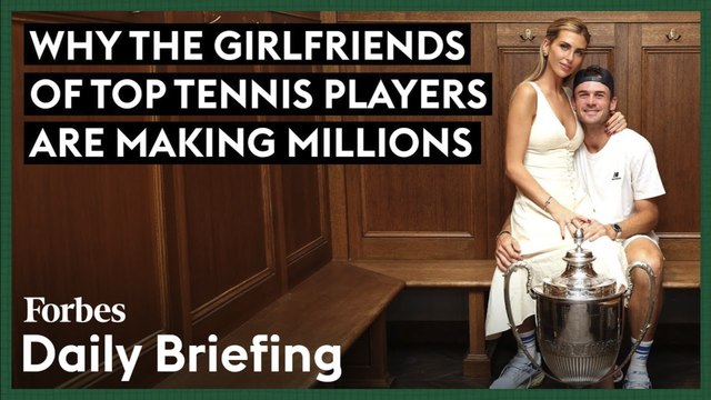 Love And Money: Why The Girlfriends Of Top Tennis Players Are Making Millions