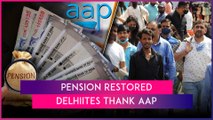 Pension Restored For Elderly People: Delhiites Thank AAP Government, Blame BJP For Delay