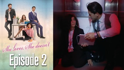 She Loves She Doesn't - Long Version Episode 2