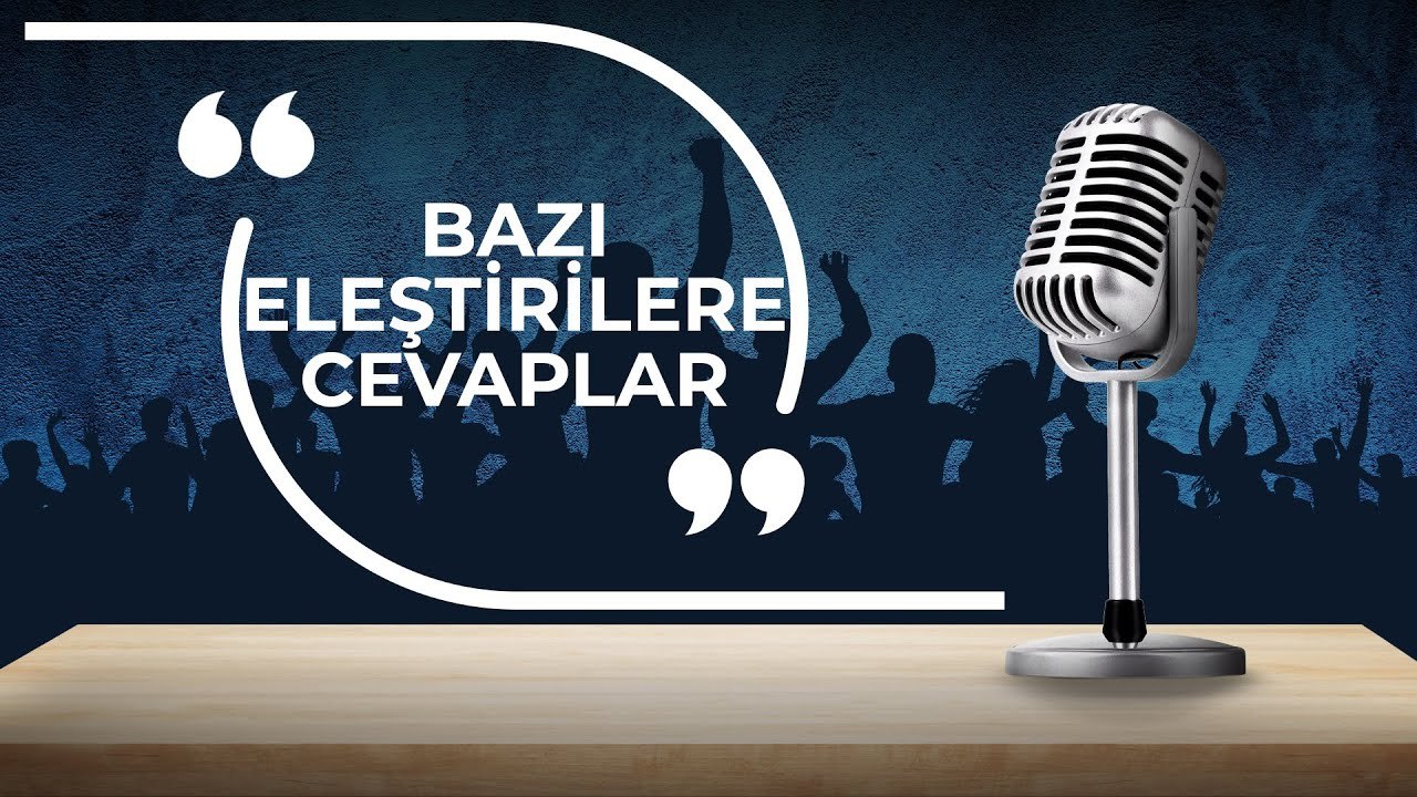Bazı Eleştirilere Cevaplar