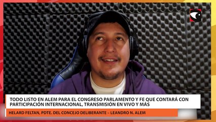 Todo listo en Alem para el congreso parlamento y fe que contará con participación internacional, transmisión en vivo y más