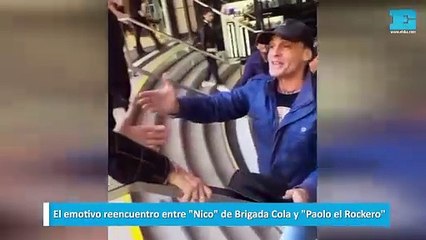 El emotivo reencuentro entre "Nico" de Brigada Cola y "Paolo el Rockero"