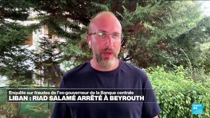 Liban : arrestation de l'ex-gouverneur de la Banque du Liban, Riad Salamé