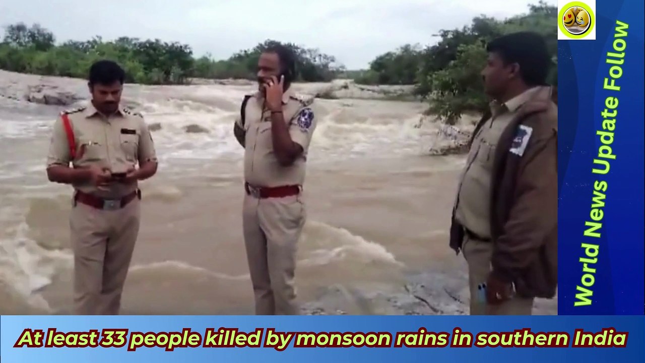 At least 33 people killed by monsoon rains in southern India