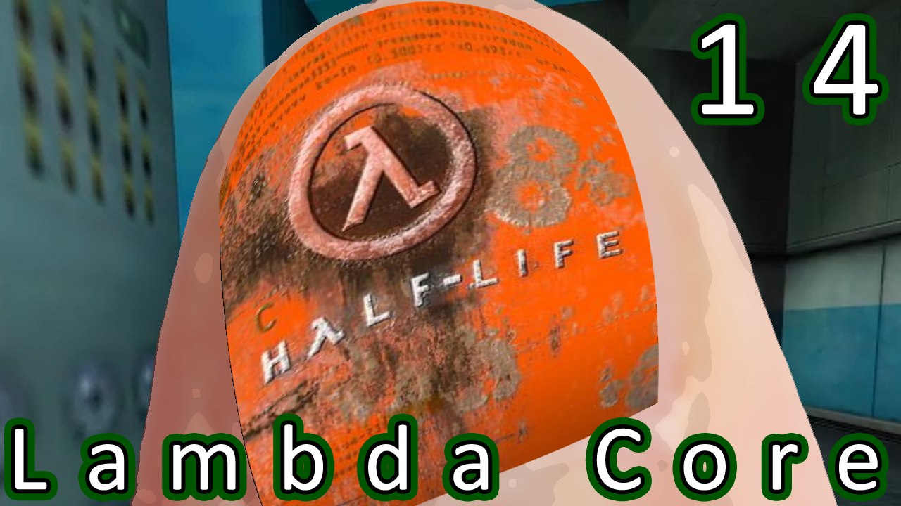 Half-Life - 14 - Lambda Core