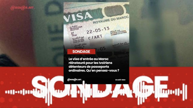 Côte d'Ivoire- Plus de 63% des internautes “pas d’accords” pour la réinstauration du Visa d’entrée au Maroc pour les détenteurs de passeports Ivoiriens ordinaires Sondage