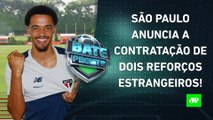 São Paulo ANUNCIA 2 REFORÇOS; Flamengo AINDA DIGERE DERROTA para o Corinthians! | BATE-PRONTO