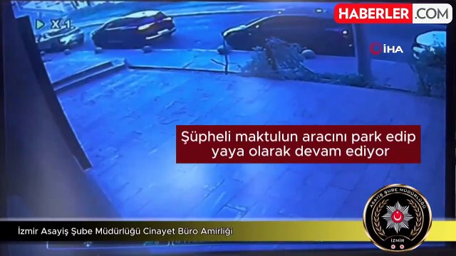 İzmir'de iki kişiyi öldüren 3 kişiyi de yaralayan caninin görüntüleri ortaya çıktı