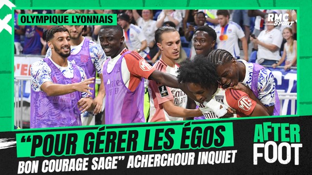 OL : Pour gérer tous les égos de Lyon, je dis bon courage Pierre Sage lâche Achercour