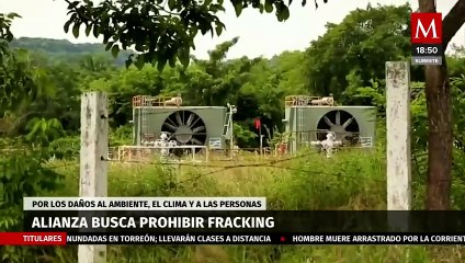 Download Video: Alianza pide a la LXVI Legislatura prohibir el Fracking | Milenio Hábitat