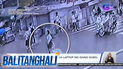 Pagtangay ng babae sa laptop ng isang guro, nahuli-cam | Balitanghali