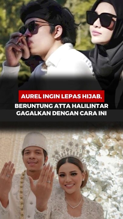 Aurel Ingin Lepas Hijab, Beruntung Atta Halilintar Gagalkan dengan Cara Ini