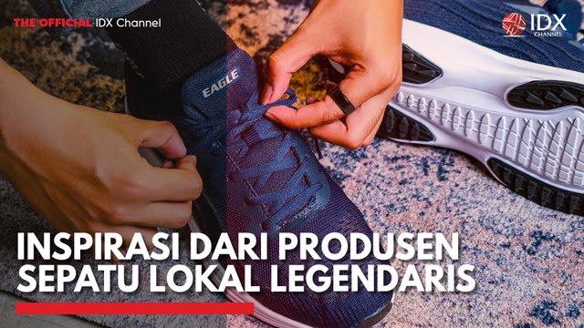 Inspirasi Dari Produsen Sepatu Lokal Legendaris