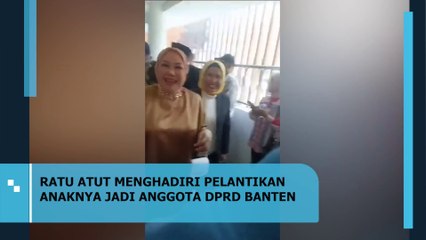 Momen Ratu Atut Hadiri Pelantikan Anaknya Menjadi Anggota DPRD Banten