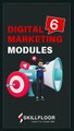  Digital Marketing Modules  Your Ultimate Learning Journey!  | Skillfloor