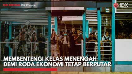 Membentengi Kelas Menengah Demi Roda Ekonomi