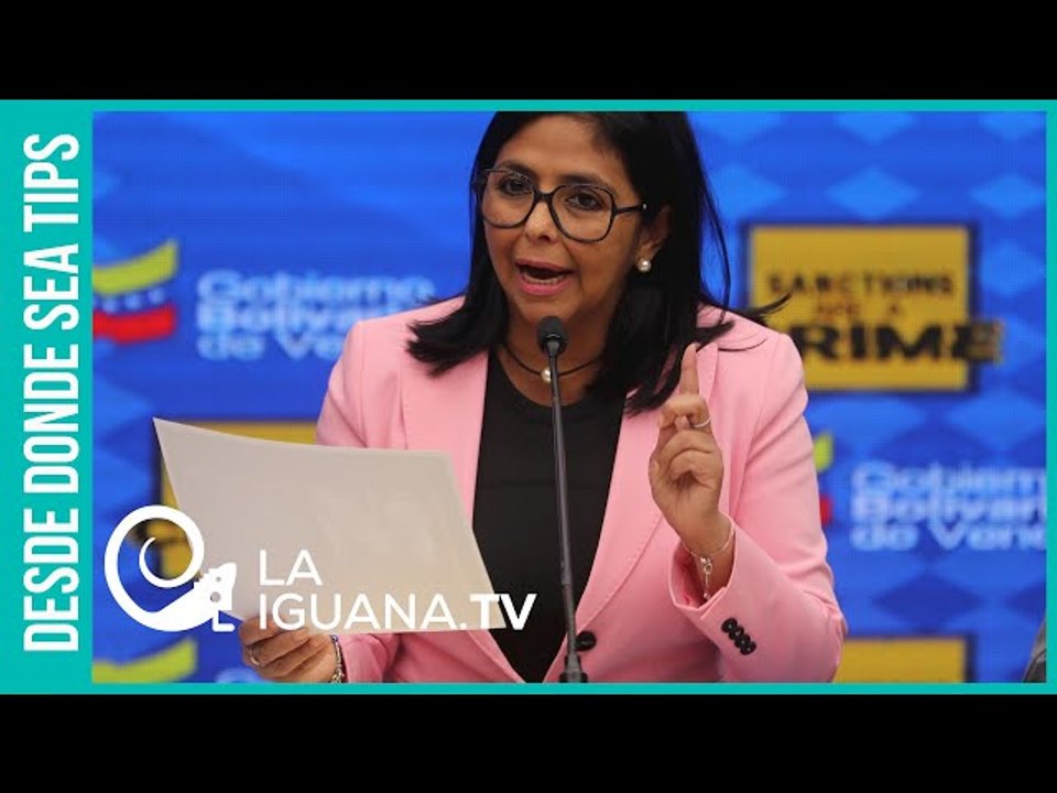 Pagarás por todo el daño causado a los pueblos latinoamericanos: Delcy Rodríguez a Luis Almagro