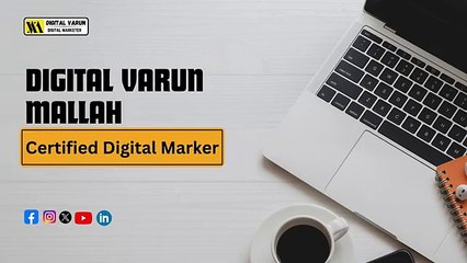 Certified Digital Marketer in Mumbai | Digital Marketer | Digital Varun Mallah