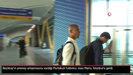 Beşiktaş'ın anlaşmaya vardığı Portekizli futbolcu Joao Mario, İstanbul'a geldi
