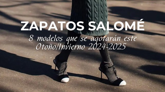 Zapatos Salomé: 8 modelos que se agotarán este Otoño/Invierno 2024-2025