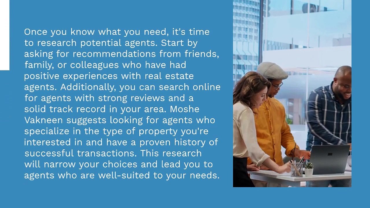 Moshe Vakneen Explains How to Choose the Right Real Estate Agent for Your Needs