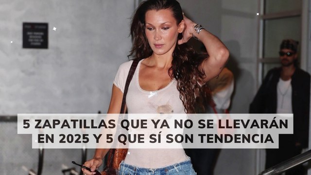5 zapatillas que ya NO se llevarán en 2025 y 5 que SÍ son tendencia
