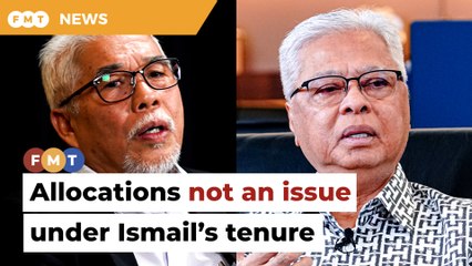 No allocation issues during Ismail Sabri’s time as PM, says PKR man