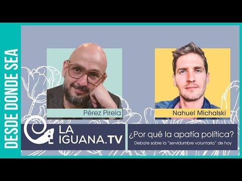 ¿Por qué la apatía política? Debate entre Pérez Pirela y Nahuel Michalski en #DesdeDondeSea