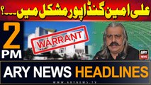 ARY News 2 PM Headlines | 4th September 2024 | Ali Amin Gandapur is in trouble?