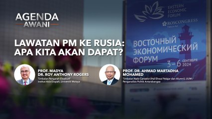 Agenda AWANI: Lawatan PM Ke Rusia - Apa Kita Akan Dapat?
