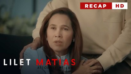 Lilet Matias, Attorney-At-Law: Meredith's anxiety over Lilet's acceptance of her! (Weekly Recap HD)