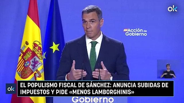El populismo fiscal de Sánchez anuncia subidas de impuestos y pide «menos Lamborghinis»