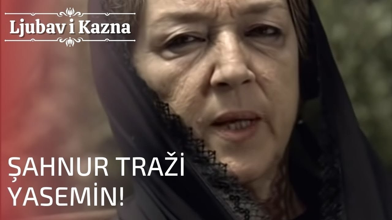 Şahnur traži Yasemin! | Ljubav i Kazna - Epizoda 22