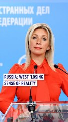 Russia: West ‘losing sense of reality’